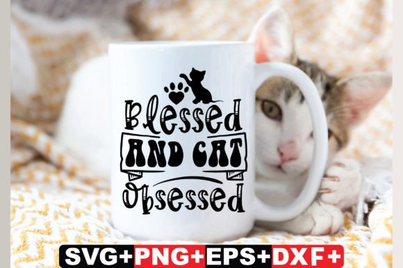 Blessed and Cat Obsessed Cat SVG File Review