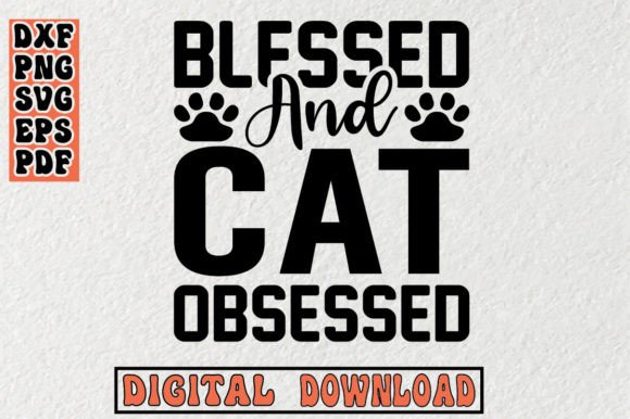Blessed and Cat Obsessed Svg Review
