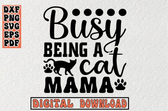 Busy Being a Cat Mama Svg Review for Embroidery Projects