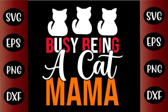 Cat SVG Design Busy Being a Cat Mama Review