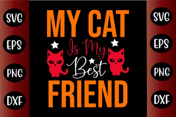 Cat SVG Design My Cat Is My Best Friend Review