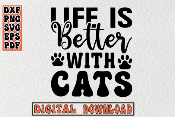 Life is Better with Cats Svg Review