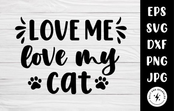 Love Me Love My Cat SVG Graphic Review