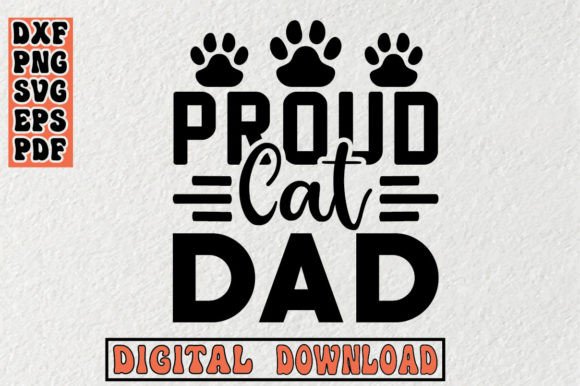Proud Cat Dad Svg for Embroidery Projects